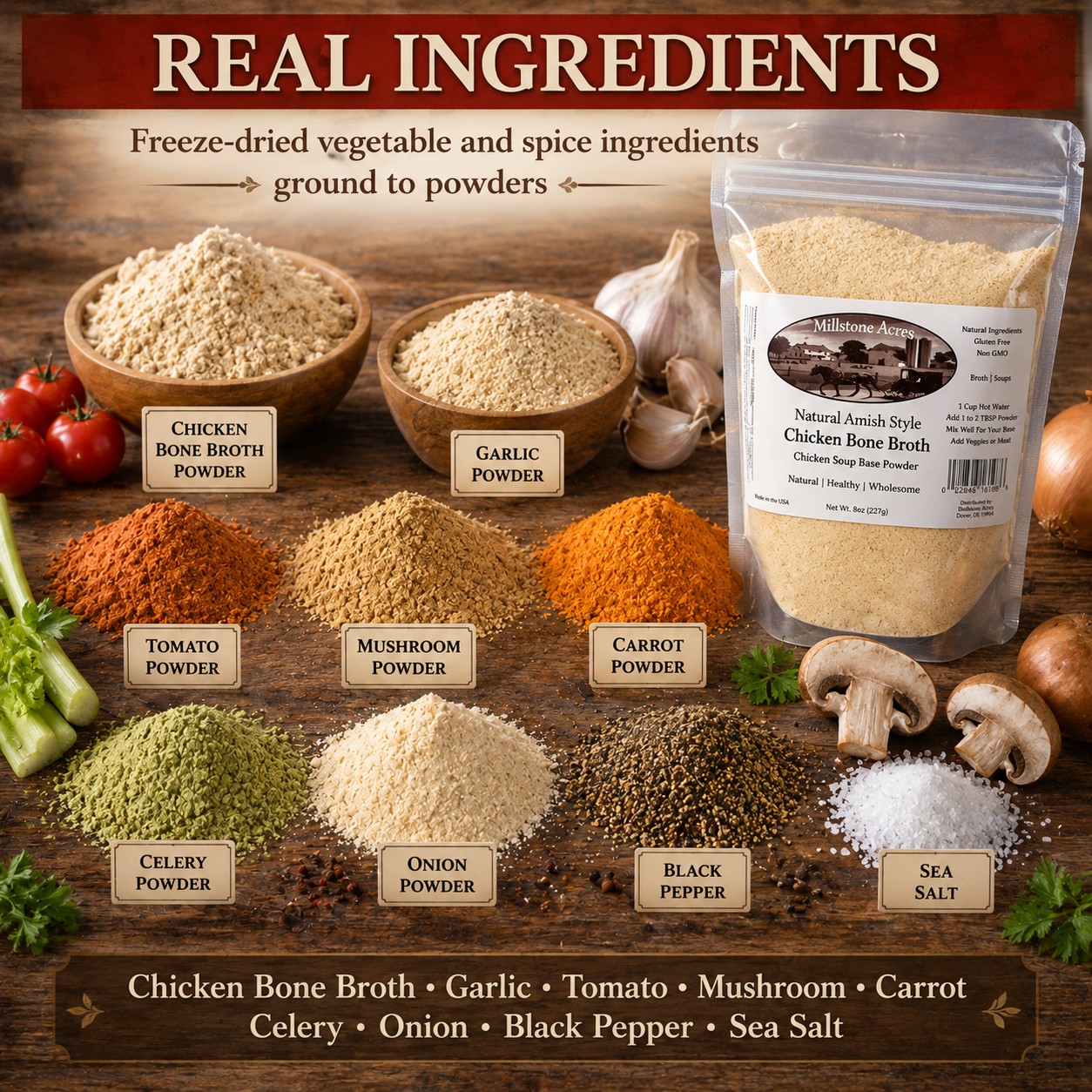 Millstone Acres Chicken Bone Broth Soup Base Mix displayed with chicken bone broth powder, garlic, tomato, mushroom, carrot, celery, onion, black pepper, and sea salt powders.