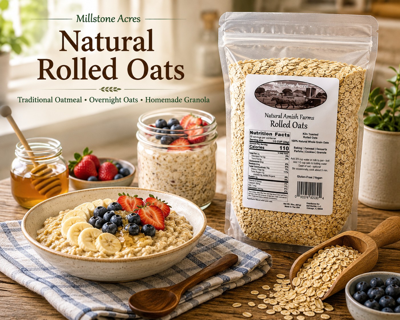 Millstone Acres Natural Rolled Oats package with a hearty bowl of oatmeal, fresh berries, banana slices, honey, and overnight oats in a bright farmhouse kitchen