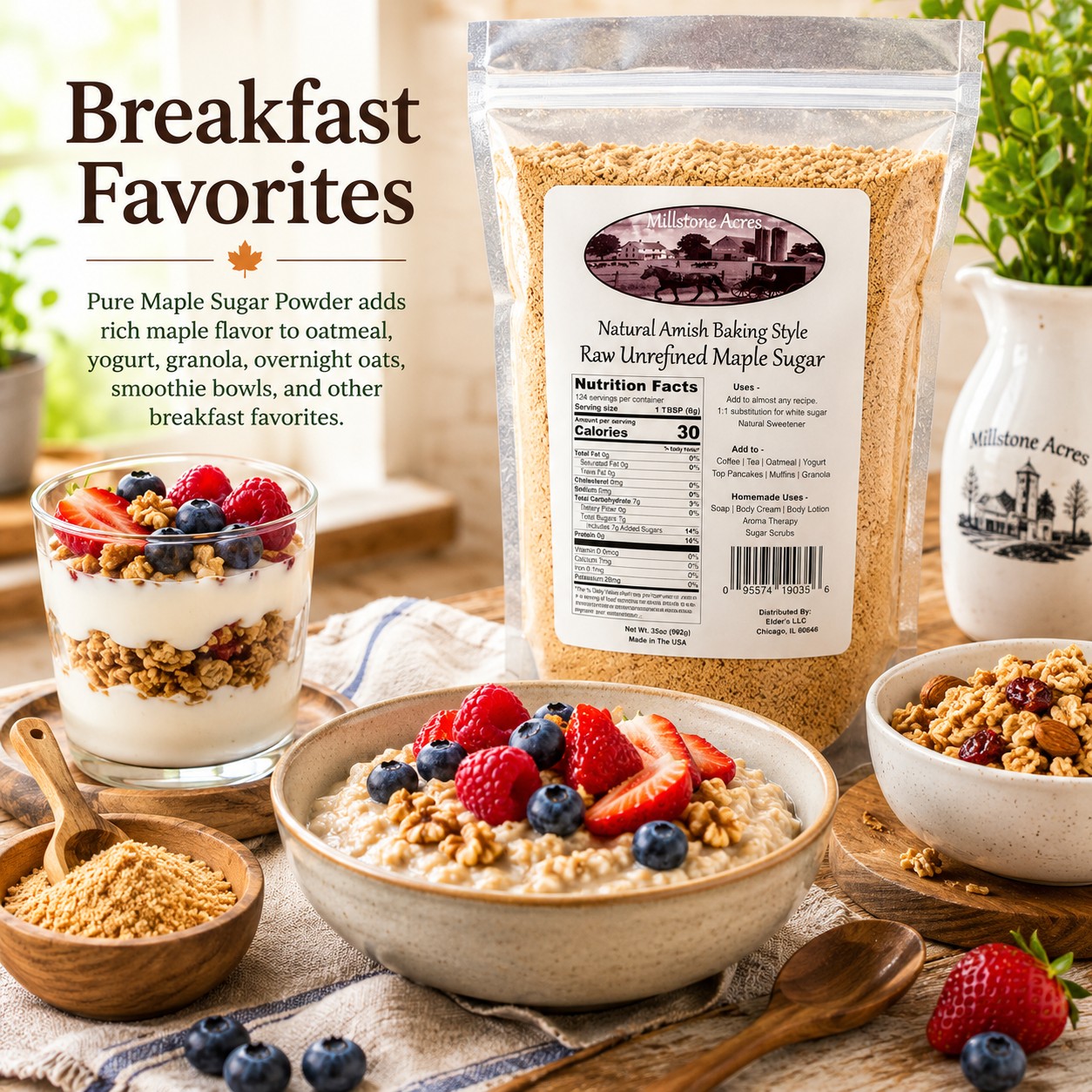 Millstone Acres Pure Maple Sugar Powder displayed with oatmeal, yogurt parfait, granola, fresh berries, and a bowl of maple sugar powder in a bright farmhouse kitchen.